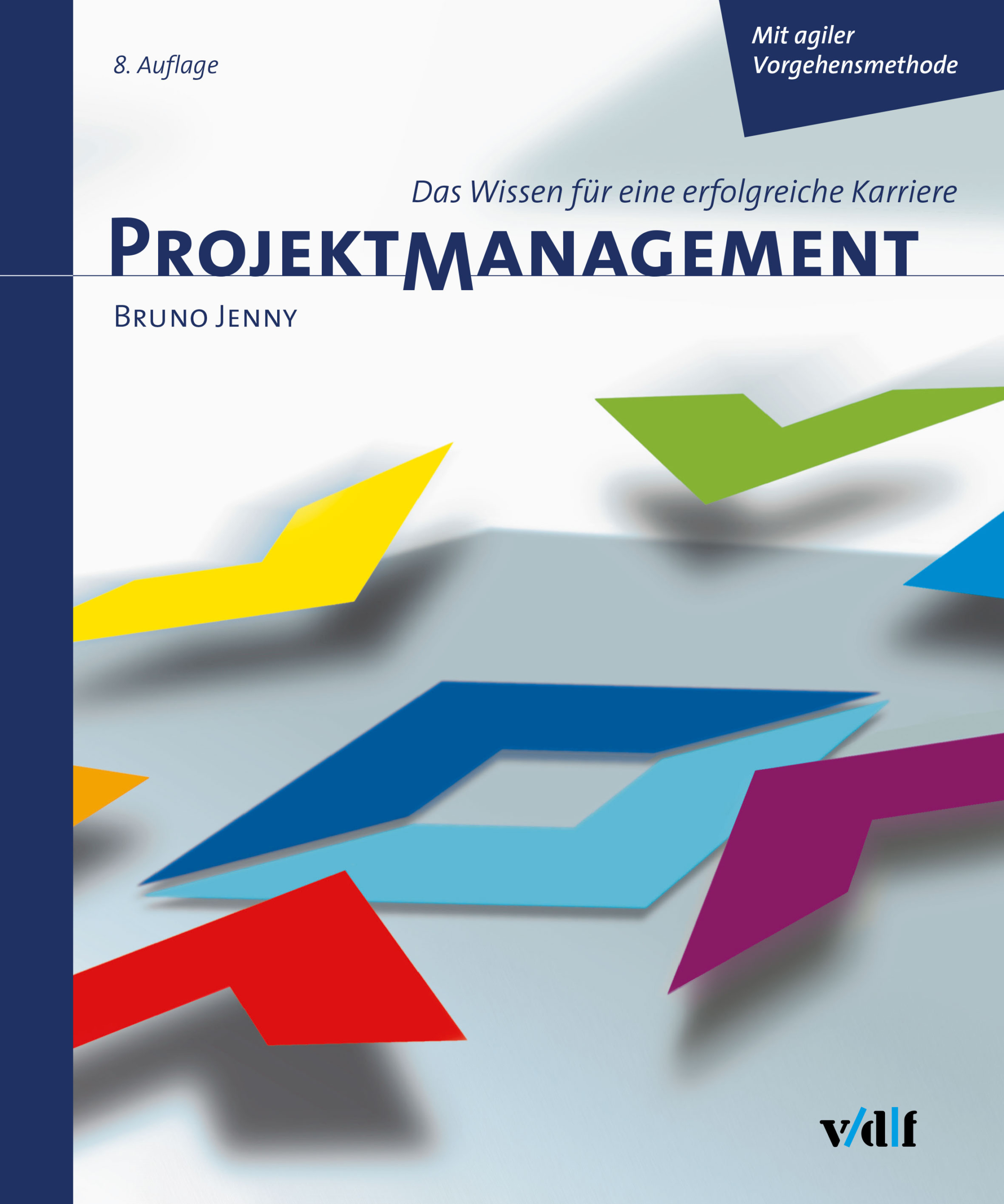 Buchcover Projektmanagement – Das Wissen für eine erfolgreiche Karriere